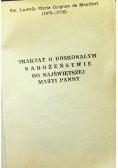 Traktat o doskonałym nabożeństwie do Najświętszej Maryi Panny 1947 r.