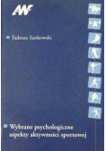 Wybrane psychologiczne aspekty aktywności sportowej