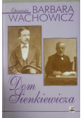 Opowieści Wachowicz Dom Sienkiewicza
