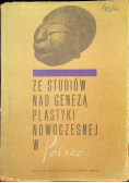 Ze studiów nad genezą plastyki nowoczesnej w Polsce