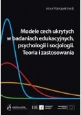 Modele cech ukrytych w badaniach edukacyjnych psychologii i socjologii Teoria i zastosowania