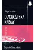 Diagnostyka karmy Tom 5 Odpowiedzi na pytania