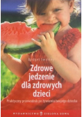 Zdrowe jedzenie dla zdrowych dzieci