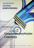 Urządzenia techniki komputerowej Część 2 Urządzenia peryferyjne i interfejsy