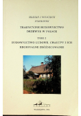 Tradycyjne Budownictwo drzewne w Polsce Tom 1