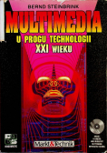 Multimedia u progu technologii XXI wieku