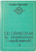 Od oświecenia ku romantyzmowi i współczesności