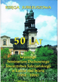 50 lat Wyższego Seminarium