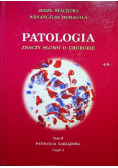 Patologia znaczy słowo o chorobie Tom 2 Część 1
