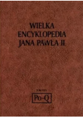 Wielka Encyklopedia Jana Pawła II Tom XXV Po-Q