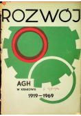 Rozwój AGH w Krakowie 1919 
 - 1969