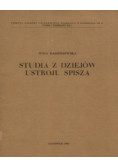 Studia z dziejów ustroju Spisza