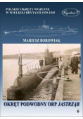 Okręty pomocnicze polskie okręty wojenne w Wielkiej Brytanii 1939 - 1945 Tom 6 Okręt podwodny ORP Jastrząb