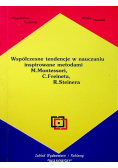 Współczesne tendencje w nauczaniu inspirowane metodami M Montessori