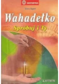 Wahadełko Spróbuj i Ty