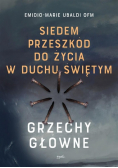 Siedem przeszkód do życia w Duchu Świętym