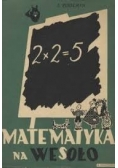 Matematyka na wesoło