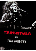 Tarantula czyli Ewa Wnukowa