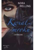 Kwiat mroku Zatraceni