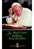 Modlitwa która ukochałem