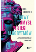 Zdrowy umysł w sieci algorytmów