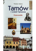 Tarnów i wokół Tarnowa. Przewodnik