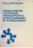 Urządzenia i systemy Transportu Podziemnego w Kopalniach
