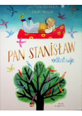 Pan Stanisław odlatuje