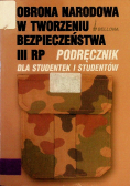 Obrona narodowa w tworzeniu bezpieczeństwa III RP