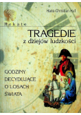 Tragedie z dziejów ludzkości