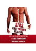 Seks  który zniewala mężczyznę