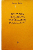 Innowacje składniowe współczesnej polszczyzny