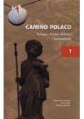 Camino Polaco Teologia Sztuka Historia Tom 1