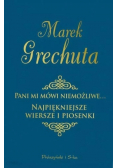 Pani mi mówi niemożliwe Najpiękniejsze wiersze i piosenki