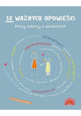 12 ważnych opowieści. Polscy autorzy o wartościach