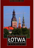 Łotwa Sąsiedzi Naszych Sąsiadów