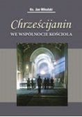 Chrześcijanin we wspólnocie kościoła