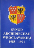 Synod Archidiecezji Wrocławskiej 1985 do 1991