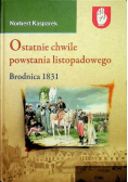 Ostatnie chwile powstania listopadowego Brodnica 1831