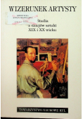 Wizerunek artysty Studia z dziejów sztuki XIX i XX wieku