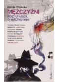 Mężczyźni rozmawiają o wszystkim