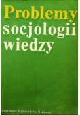 Problemy socjologii wiedzy