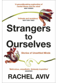 Strangers to Ourselves