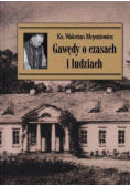 Gawędy o czasach i ludziach