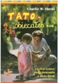 Tato obiecałeś