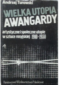 Wielka utopia awangardy