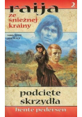 Raija ze Śnieżnej Krainy Tom 2 Podcięte Skrzydła
