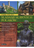 Cuda Polski  śladami sławnych polaków