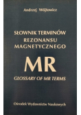 Słownik terminów rezonansu magnetycznego MR