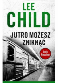 Jutro możesz zniknąć